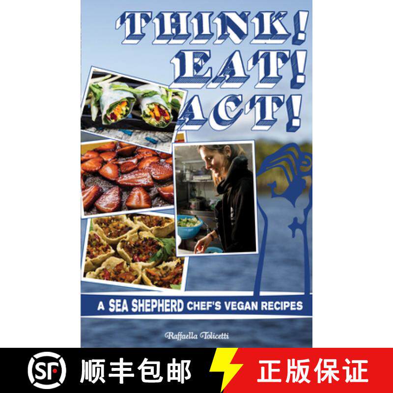 预订 Think! Eat! Act!: A Sea Shepherd Chef's Vegan Cookbook [9781621066668]