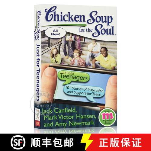 现货 给青少年的心灵鸡汤 Chicken Soup for the Soul: Just for Teenagers: 101 Stories of Inspiration and... [9781935096726]