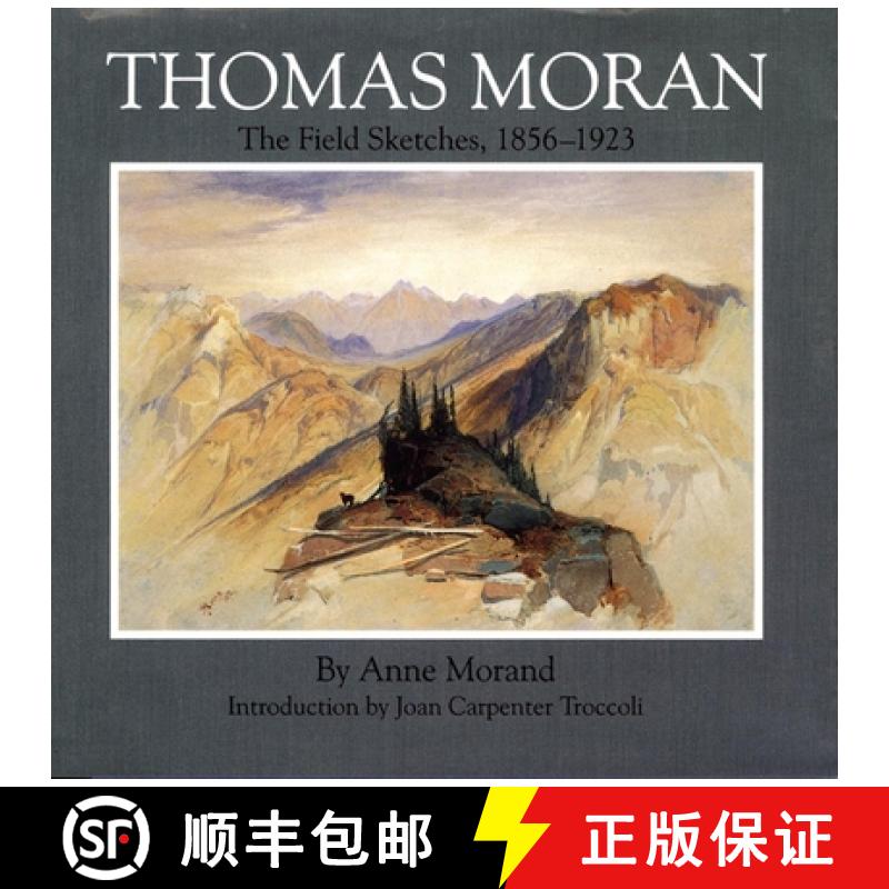 【3-4周达】Thomas Moran, Volume 4: The Field Sketches, 1856-1923 [9780806127040]