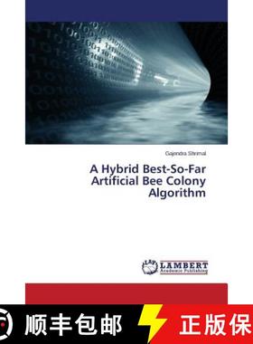 预订 A Hybrid Best-So-Far Artificial Bee Colony Algorithm [9783659648540]