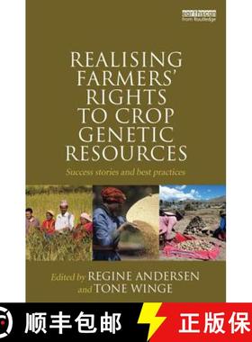 【3-4周达】Realising Farmers' Rights to Crop Genetic Resources: Success Stories and Best Practices [9780415643849]