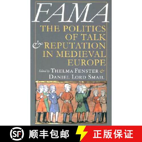 【3-4周达】Fama – The Politics of Talk and Reputation in Medieval Europe [9780801488573]