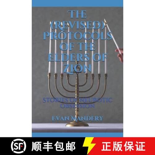 【3-4周达】The (Revised) Protocols of the Elders of Zion: Stories of Neurotic Obsession [9780578625607]