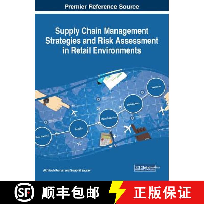 【3-4周达】Supply Chain Management Strategies and Risk Assessment in Retail Environments [9781522530565]