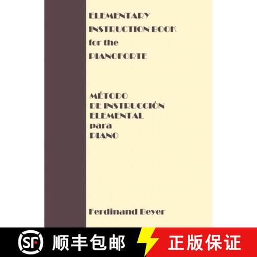 【3-4周达】精装 Elementary Instruction Book for the Pianoforte/Metodo de Instruccion Elemental para P... [9782778189002]