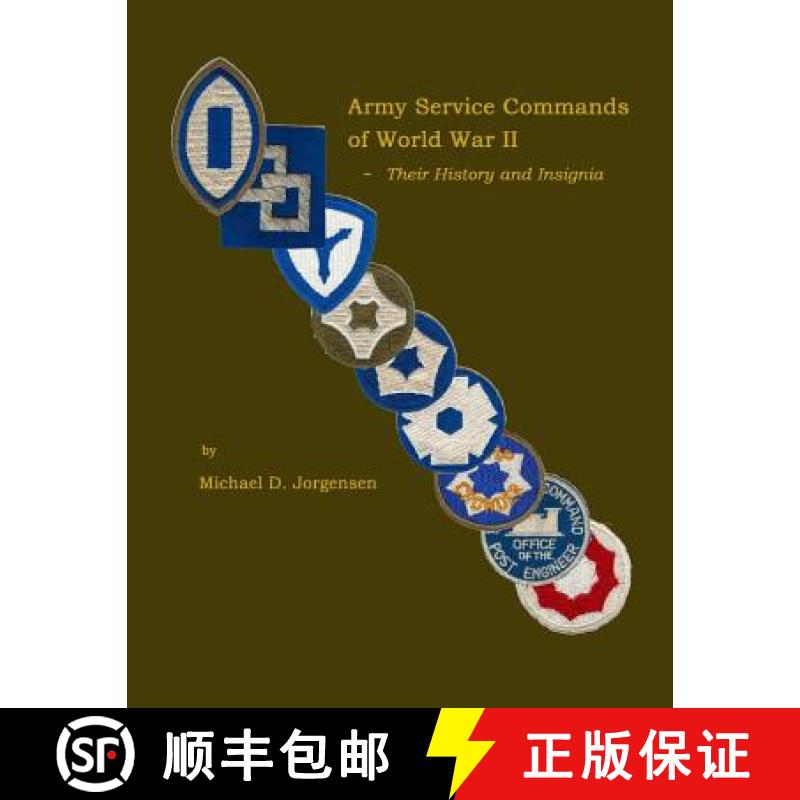 【3-4周达】Army Service Commands of World War II - Their History and Insignia [9780983912507]