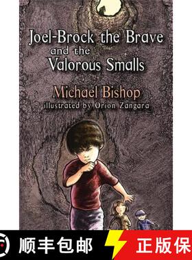 【3-4周达】Joel-Brock the Brave and the Valorous Smalls [9781933846583]
