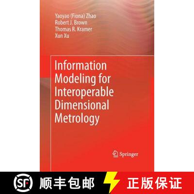 【3-4周达】Information Modeling for Interoperable Dimensional Metrology [9781447160298]