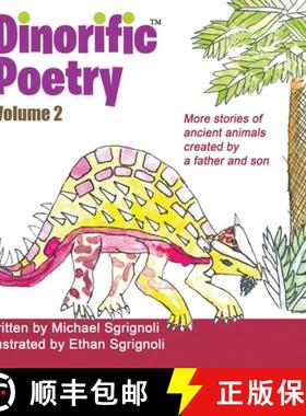 【3-4周达】Dinorific Poetry Volume 2: Stories of ancient animals created by a father and son [9781620062357]