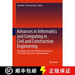 Proceedings and Informatics 9783030002190 Civil Computing Engineering Construction 4周达 Advances ...