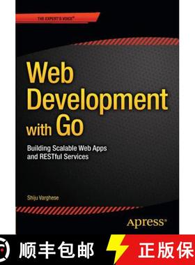 【3-4周达】Web Development with Go : Building Scalable Web Apps and RESTful Services (1st ed.) (1st ed.) [9781484210536]