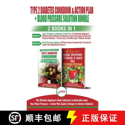 【3-4周达】Type 2 Diabetes Cookbook and Action Plan & Blood Pressure Solution - 2 Books in 1 Bundle: ... [9781774350232]