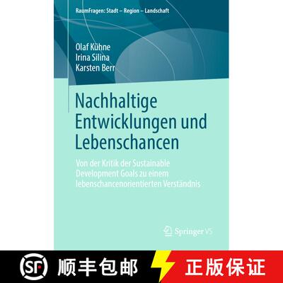 【3-4周达】Nachhaltige Entwicklungen und Lebenschancen: Von der Kritik der Sustainable Development Go... [9783658459970]