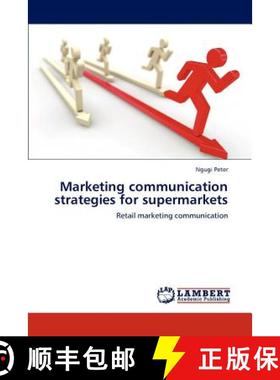 预订 Marketing Communication Strategies for Supermarkets [9783846503140]