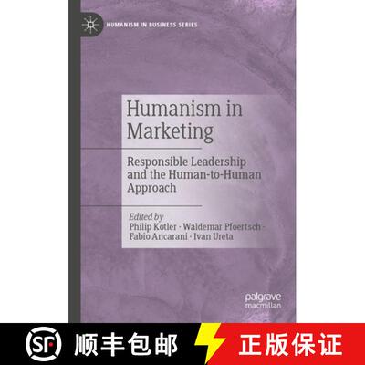 【3-4周达】Humanism in Marketing: Responsible Leadership and the Human-to-Human Approach [9783031671579]