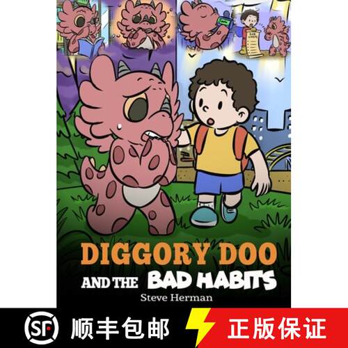 【3-4周达】精装 Diggory Doo and the Bad Habits: A Dragon's Story About Breaking Bad Habits and Replac... [9781649161482]