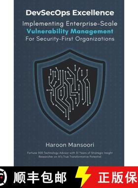 【3-4周达】DevSecOps Excellence: Implementing Enterprise-Scale Vulnerability Management for Security-... [9781997521020]