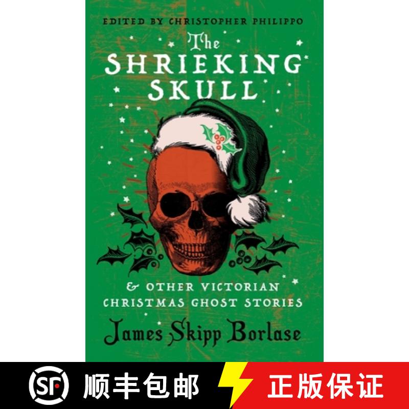 【2-3周达】The Shrieking Skull and Other Victorian Christmas Ghost Stories [9781954321854]