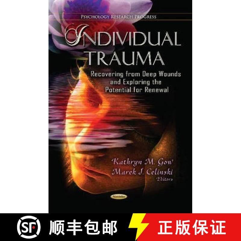 【3-4周达】Individual Trauma: Recovering from Deep Wounds and Exploring the Potential for Renewal [9781628083415]
