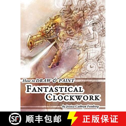 【3-4周达】精装 How to Draw & Paint Fantastical Clockwork [9781646692170]