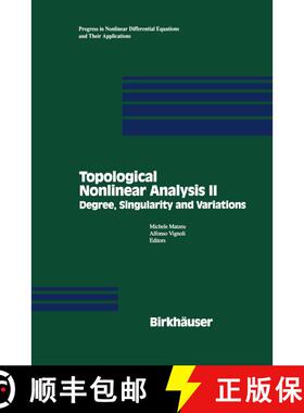 【3-4周达】精装 Topological Nonlinear Analysis II : Degree, Singularity and variations [9780817638863]