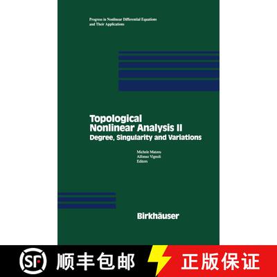 【3-4周达】精装 Topological Nonlinear Analysis II : Degree, Singularity and variations [9780817638863]
