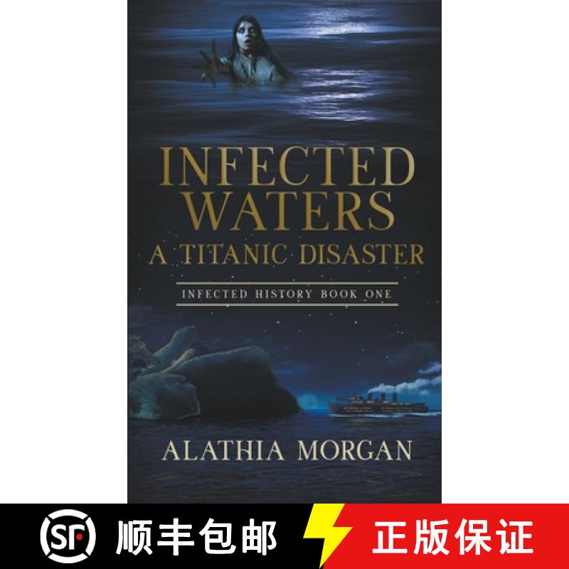 【2-3周达】Infected Waters: A Titanic Disaster [9798215416075]