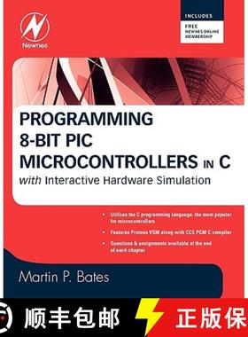 【3-4周达】Programming 8-bit PIC Microcontrollers in C: with Interactive Hardware Simulation [9780750689601]