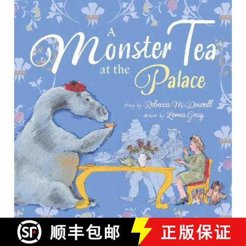 【3-4周达】Monster Tea at the Palace: the award winning story about the day the Loch Ness Monster cam... [9781915067111]