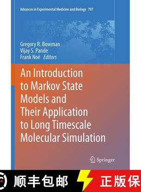 【3-4周达】An Introduction to Markov State Models and Their Application to Long Timescale Molecular S... [9789402407624]