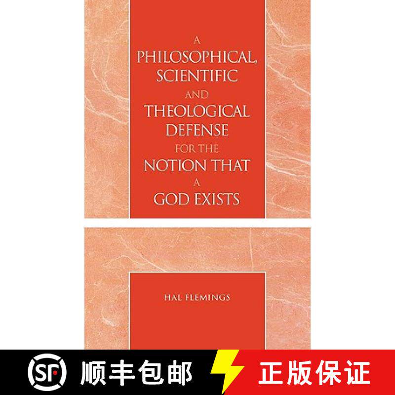 预订 A Philosophical, Scientific and Theological Defense for the Notion That a God Exists [9780761826477]