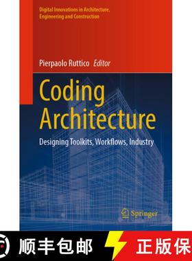 【3-4周达】Coding Architecture: Designing Toolkits, Workflows, Industry [9783031479120]