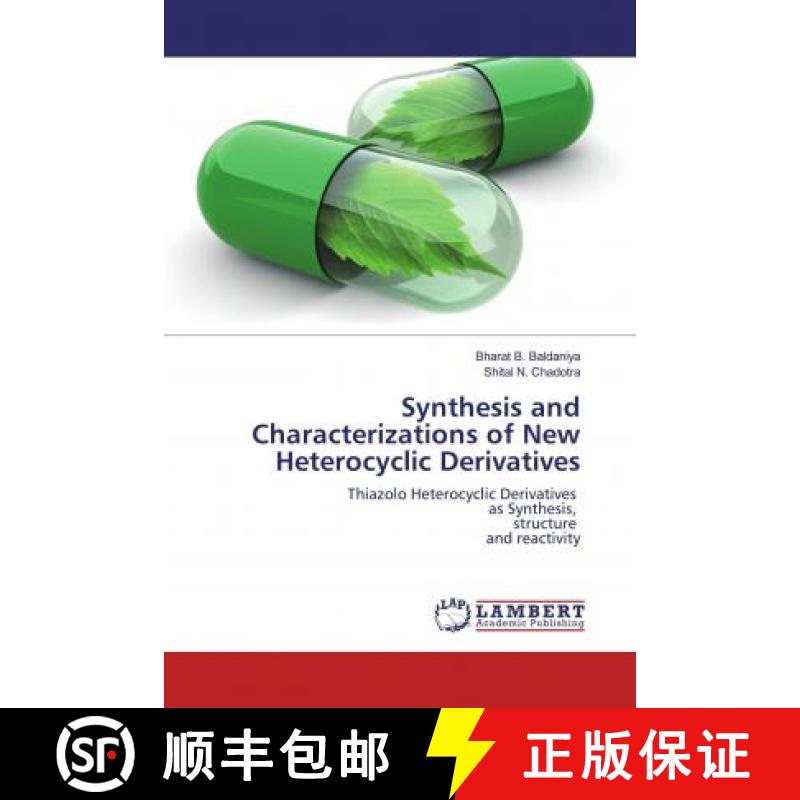 预订 Synthesis and Characterizations of New Heterocyclic Derivatives [9786139936557]