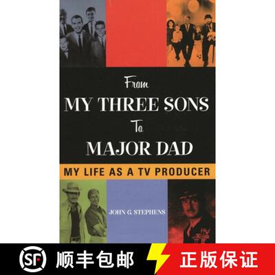 【3-4周达】From My Three Sons to Major Dad : My Life as a TV Producer [9780810852792]