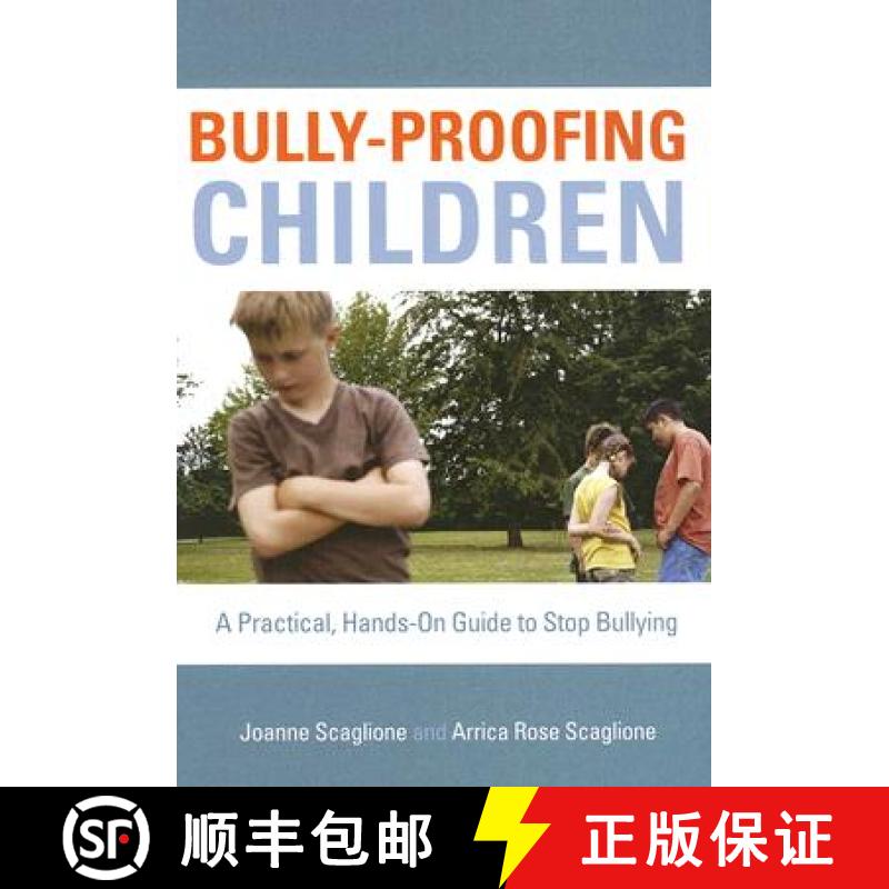【3-4周达】Bully-Proofing Children: A Practical, Hands-On Guide to Stop Bullying - Rowman & Littlefield [9781578865086]