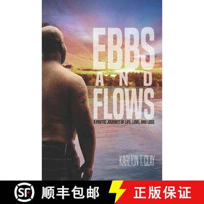 【3-4周达】Ebbs And Flows: A Poetic Journey Of Life, Love, And Loss [9781735302805]