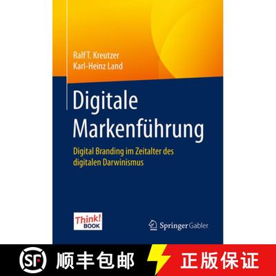 【3-4周达】Digitale Markenführung: Digital Branding im Zeitalter des digitalen Darwinismus. Das Thin... [9783658085469]