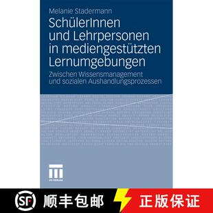 【3-4周达】SchülerInnen und Lehrpersonen in mediengestützten Lernumgebungen : Zwischen Wissensmanag... [9783531179094]