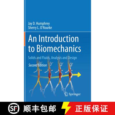 【3-4周达】An Introduction to Biomechanics : Solids and Fluids, Analysis and Design (Second Edition 2... [9781493938315]