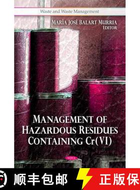 【3-4周达】精装 Management of Hazardous Residues Containing Cr(vi) [9781616682675]