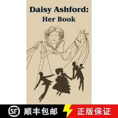 【3-4周达】Daisy Ashford:  Her Book [9781589637320]