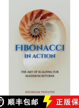 【3-4周达】Fibonacci in Action: The Art of Scalping for Maximum Returns [9798224982882]