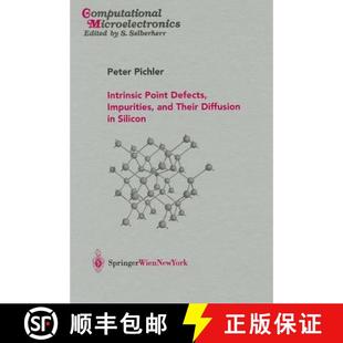 and Defects Their Silicon Intrinsic 4周达 9783211206874 Point Diffusion Impurities