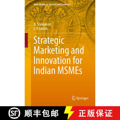 【3-4周达】精装 Strategic Marketing and Innovation for Indian MSMEs (1st ed. 2017) [9789811035890]