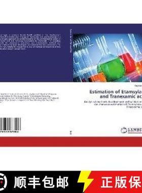 预订 Estimation of Etamsylate and Tranexamic acid [9783659873966]