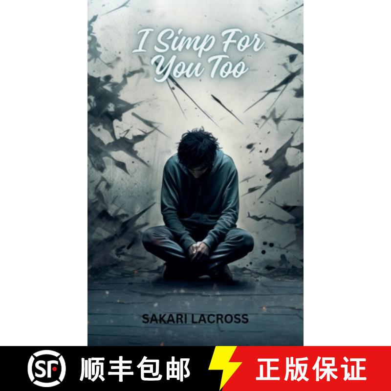 【2-3周达】I Simp For You Too [9798230227304]