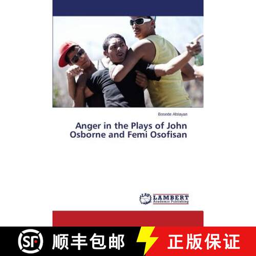 预订 Anger in the Plays of John Osborne and Femi Osofisan [9783659364112]