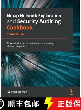 预订 Nmap Network Exploration and Security Auditing Cookbook - Third Edition: Network discovery and s... [9781838649357]