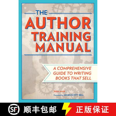 【3-4周达】Author Training Manual: Develop Marketable Ideas, Craft Books That Sell, Become the Author... [9781599631455]