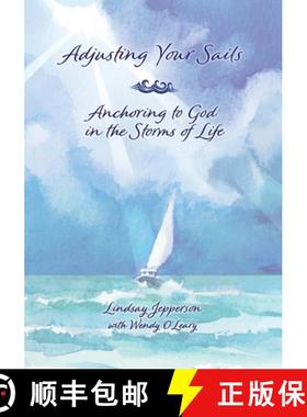 【3-4周达】Adjusting Your Sails, Anchoring to God in the Storms of Life [9781964245164]